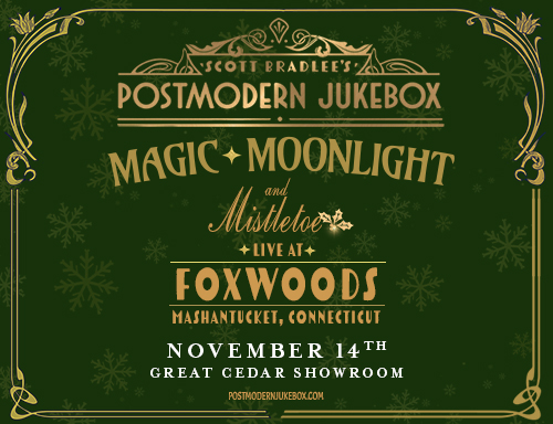 Scott Bradlee’s Postmodern Jukebox – Magic, Moonlight and Mistletoe Tour