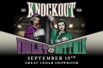 The Knockout Tour: Violet vs. Gottmik 2 Free Tickets